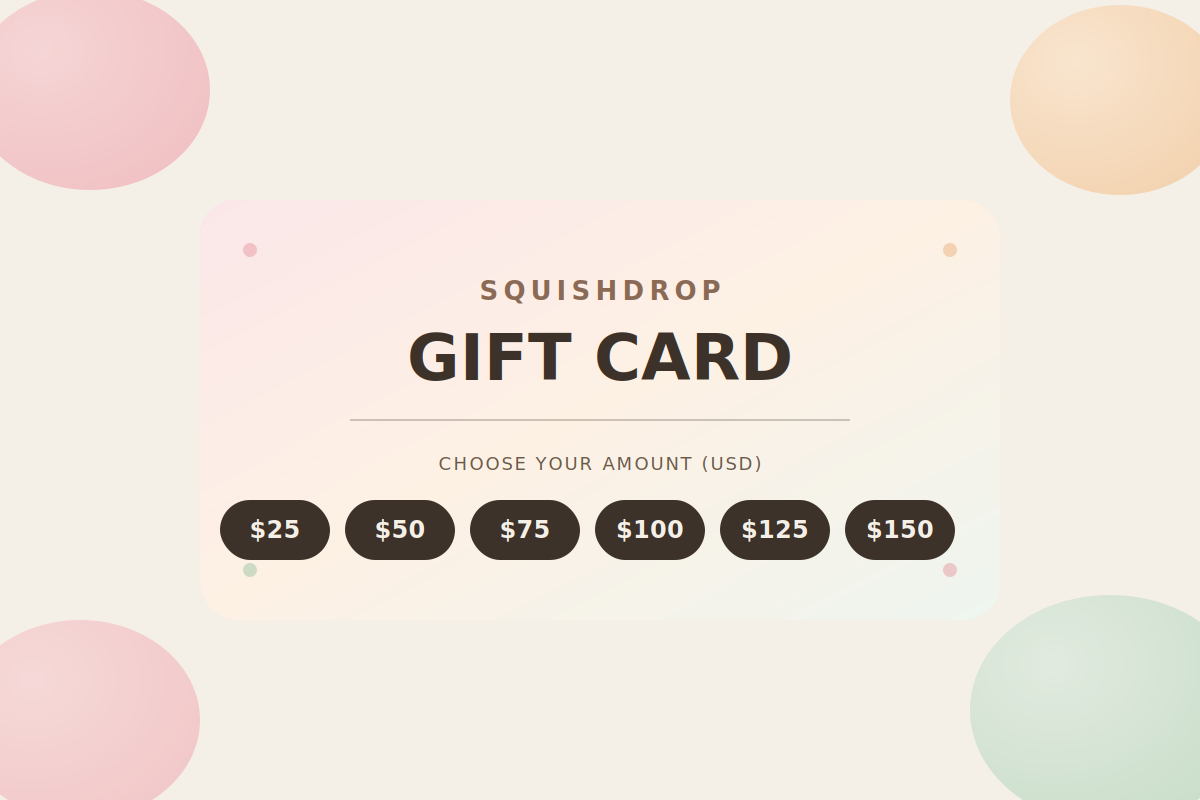 Squishdrop Gift Card